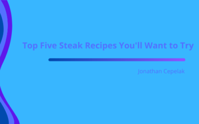 Top Five Steak Recipes You’ll Want to Try
